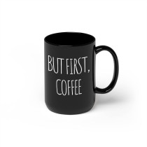 Šolja But first coffee