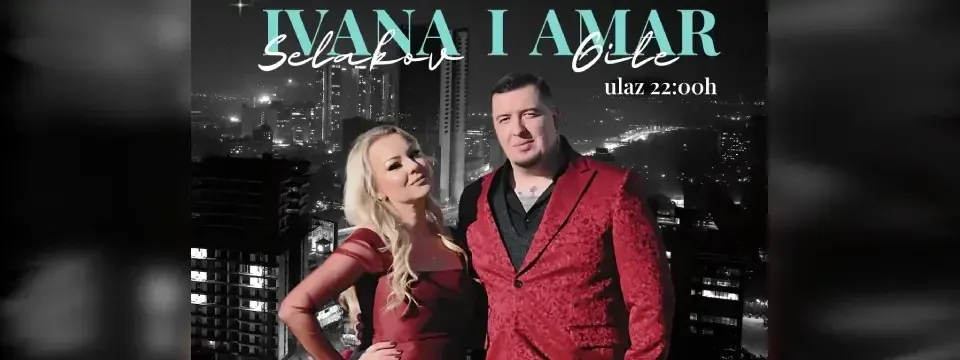 Ivana Selakov i Amar Gile