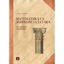 Matematika sa zbirkom zadataka za 1. gimnazije