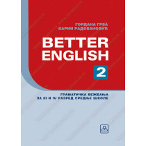 BETTER ENGLISH 2 - gramatička vežbanja za 3. i 4. razred gimnazija i stručnih škola