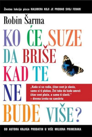 Ko će suze da briše kada te ne bude više