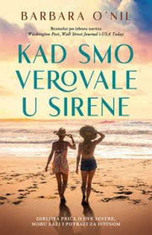 Barbara O'Nil  - Kad smo verovale u sirene