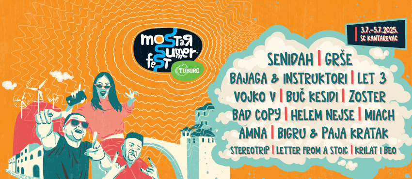 MOSTAR SUMMER FEST 2025 @SC KANTAREVAC