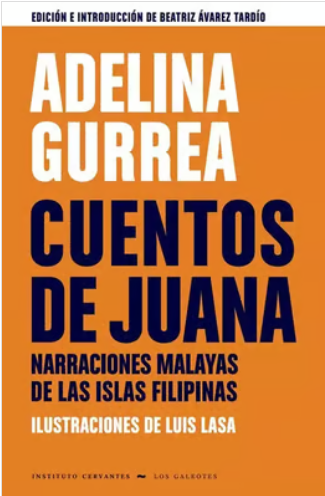 Cuentos de Juana. Narraciones malayas de las islas Filipinas