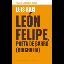 León Felipe, poeta de barro: biografía