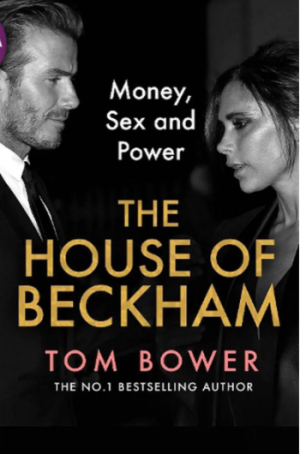 THE HOUSE OF BECKHAM Money, Sex and Power