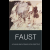 FAUST a tragedy in two parts